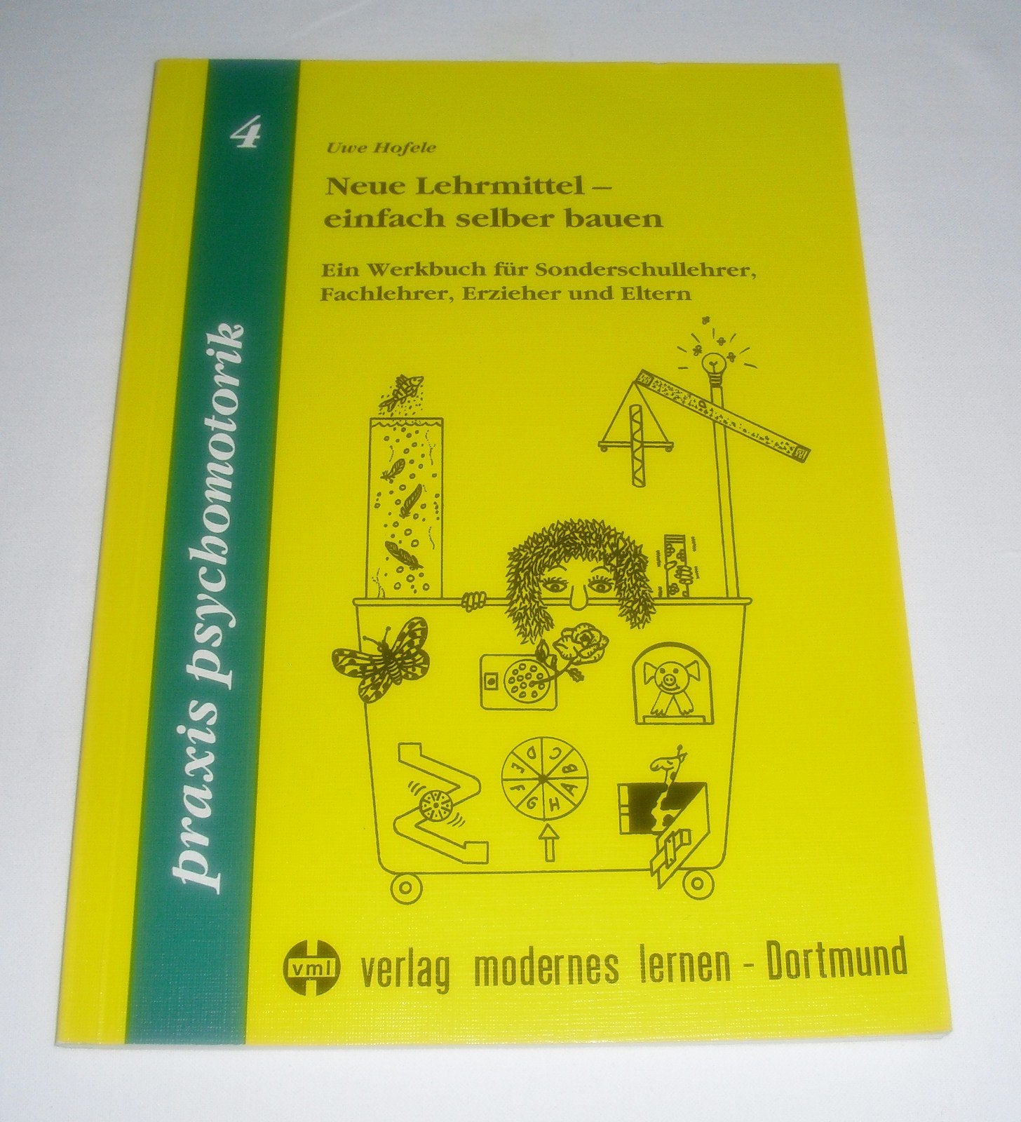 Neue Lehrmittel - einfach selberbauen: Ein Werkbuch für Sonderschullehrer, Fachlehrer, Erzieher und Eltern Education & Training