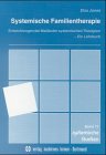 Systemische Familientherapie: Entwicklungen der Mailänder systemischen Therapien. Ein Lehrbuch Psychology