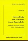 Schwerhörig und trotzdem in der Regelschule: Schulische Förderung an einer Grund- und Hauptschule Education & Training