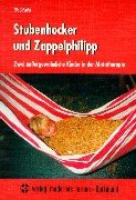 Stubenhocker und Zappelphilipp: Zwei außergewöhnliche Kinder in der Mototherapie Health, Nutrition & Fitness