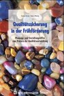 Qualitätssicherung in der Frühförderung: Planungs- und Gestaltungshilfen zum Prozess der Qualitätsentwicklung Books