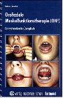 Orofaziale Muskelfunktionstherapie OMF. Ein myofunktionelles Übungsbuch Medicine