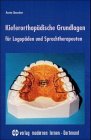 Kieferorthopädische Grundlagen für Logopäden und Sprachtherapeuten Medicine