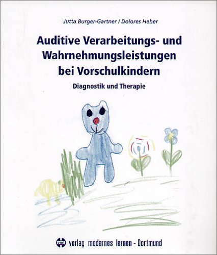 Auditive Verarbeitungs- und Wahrnehmungsleistungen bei Vorschulkindern. Diagnostik und Therapie Books