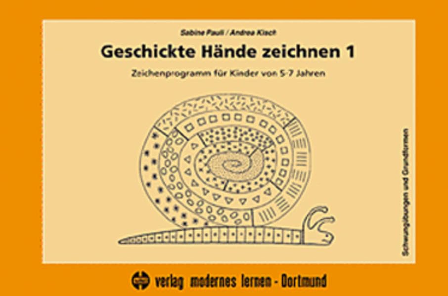 Geschickte Hände zeichnen 1: Zeichenprogramm für Kinder von 5-7 Jahren - Schwungübungen und Grundformen (Praxis Ergotherapie) Film, Art & Culture