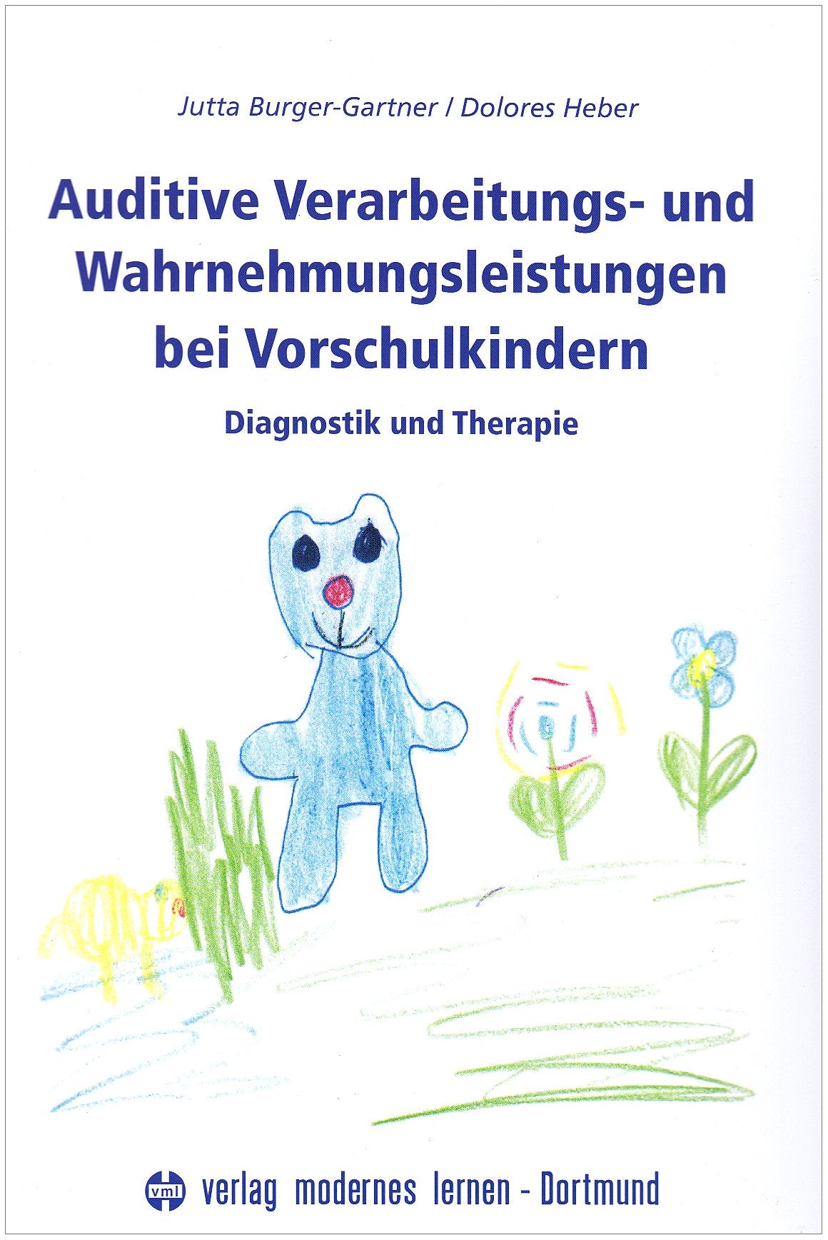Auditive Verarbeitungs- und Wahrnehmungsstörungen bei Vorschulkindern: Diagnostik und Therapie Education & Training