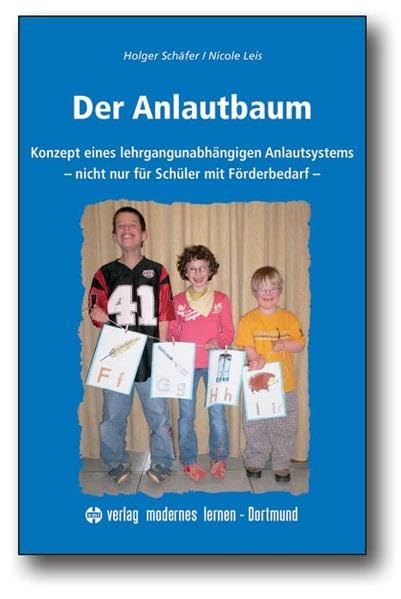 Der Anlautbaum: Konzept eines lehrgangunabhängigen Anlautsystems - nicht nur für Schüler mit Förderbedarf Medicine