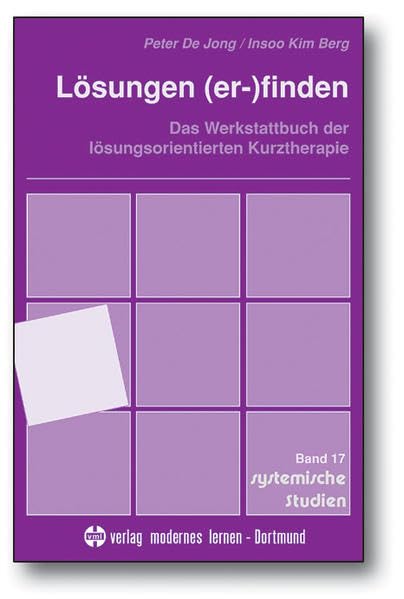 Lösungen (er-)finden: Das Werkstattbuch der lösungsorientierten Kurztherapie Psychology