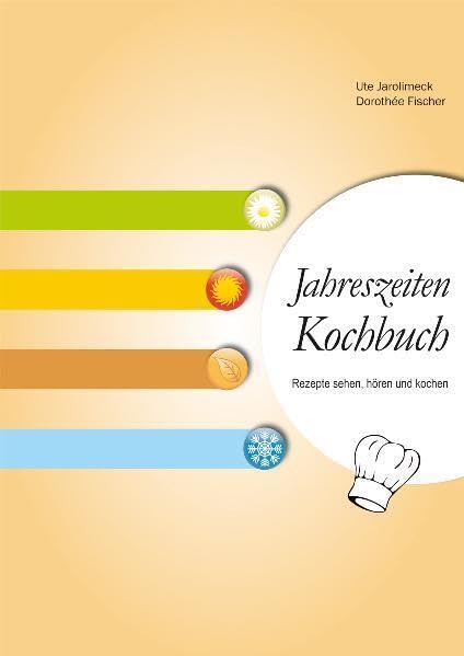 Jahreszeiten Kochbuch: Rezepte sehen, hören und kochen Education & Training