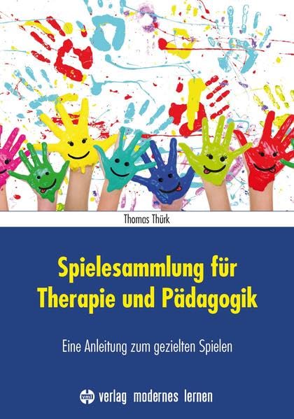 Spielesammlung für Therapie und Pädagogik book