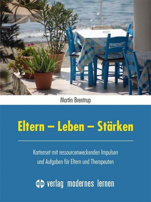 Eltern - Leben - Stärken !: Kartenset mit ressourcenweckenden Impulsen und Aufgaben für Eltern und Therapeuten Partnership & Love