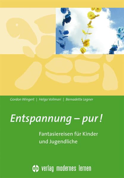 Entspannung - pur!: Fantasiereisen für Kinder und Jugendliche Psychology