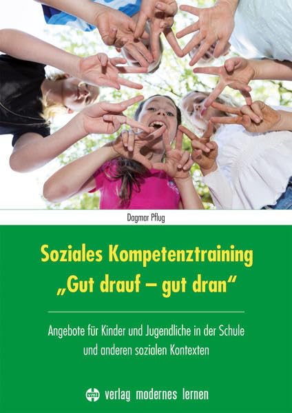 Soziales Kompetenztraining "Gut drauf - gut dran" Social Sciences