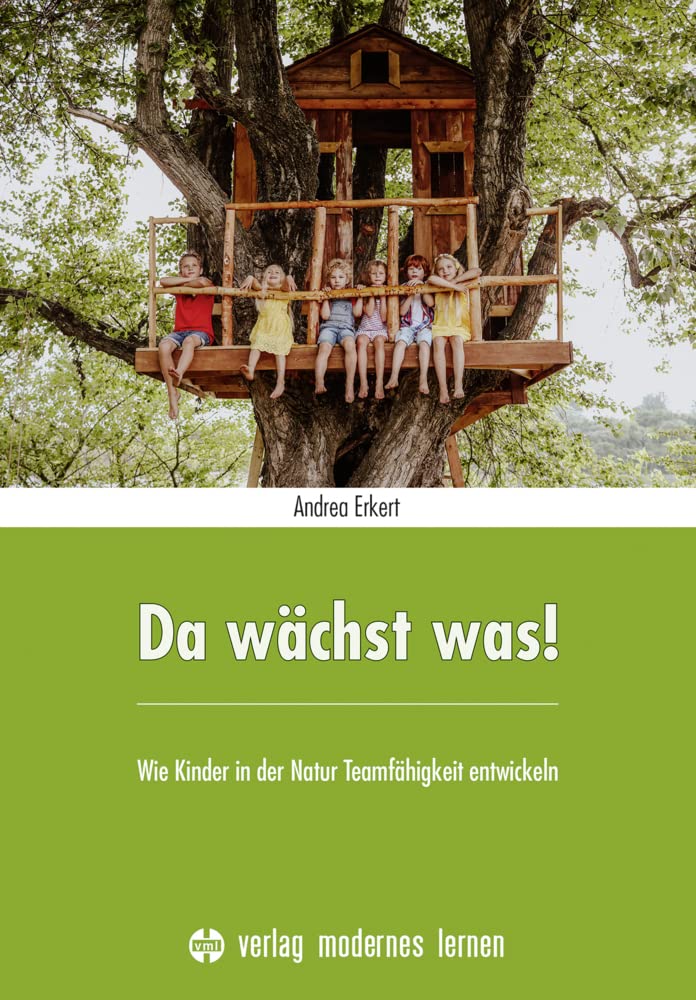 Da wächst was!: Wie Kinder in der Natur Teamfähigkeit entwickeln book