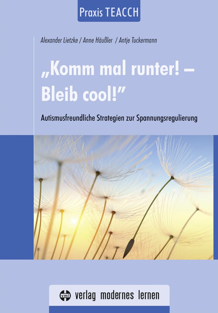 Praxis TEACCH: "Komm mal runter! - Bleib cool!" Medicine