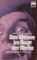 Das Weisse im Auge der Mafia - Kriminalroman. Books