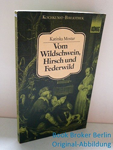 Vom Wildschwein, Hirsch und Federwild Books
