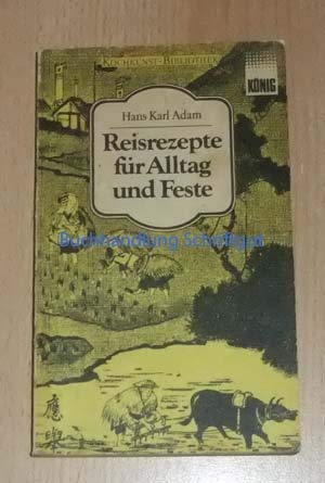 Reisrezepte für Alltag und Feste Books