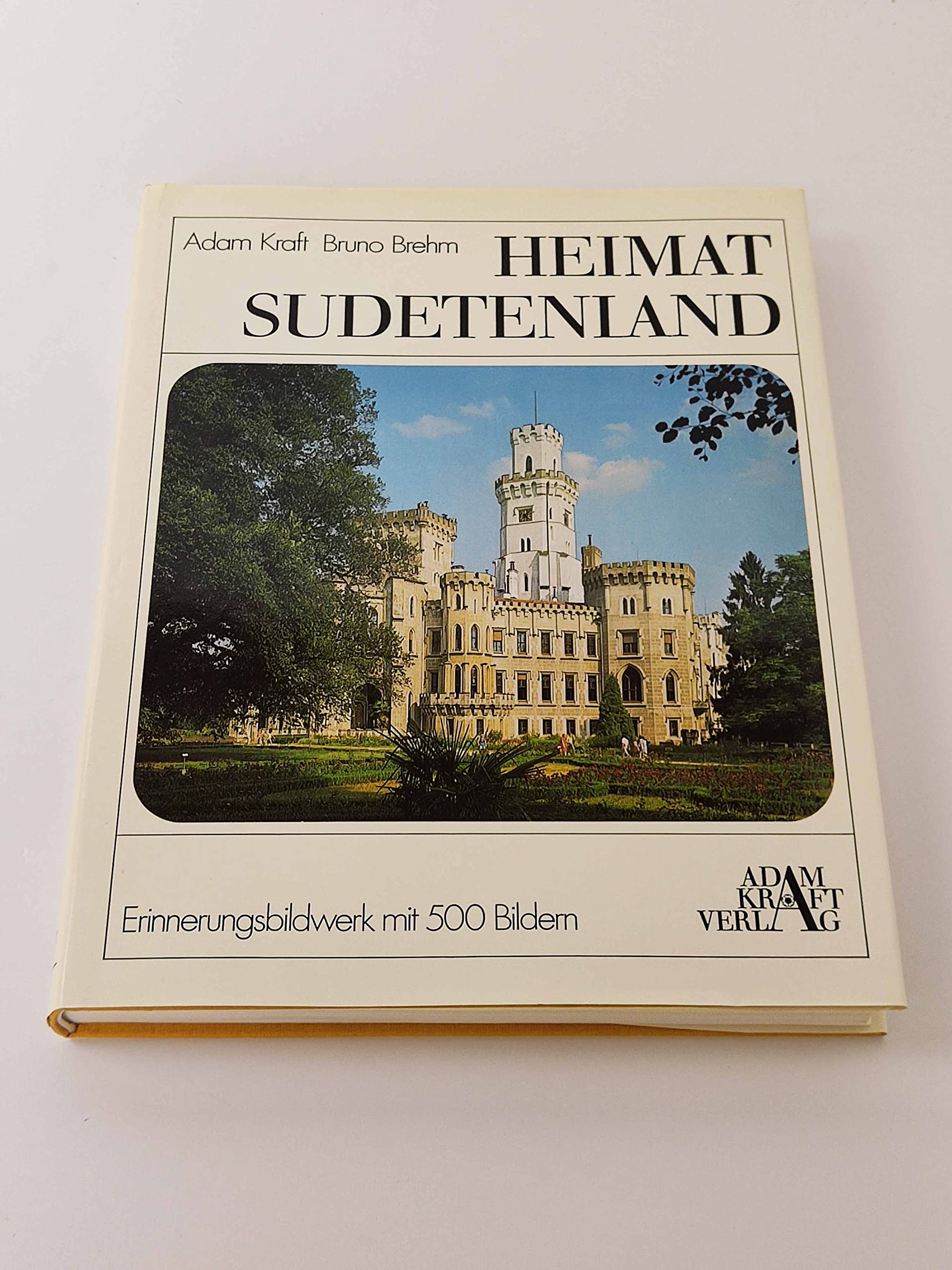 Heimat Sudetenland. Ein Erinnerungsbildwerk mit 500 Bildern Politics & History