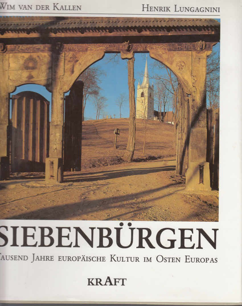 Siebenbürgen. Tausend Jahre europäische Kultur im Osten Europas Books