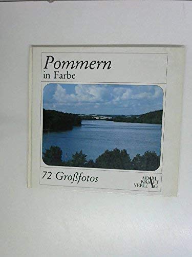 Pommern in Farbe : Ostpommern mit Grenzmark , Bildbd. Books