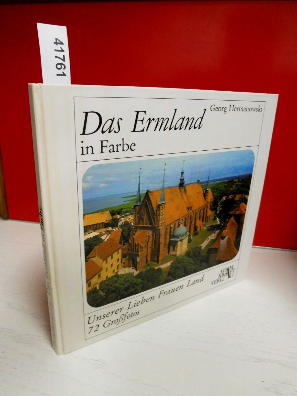 Das Ermland in Farbe. Unserer Lieben Frauen Land Travel
