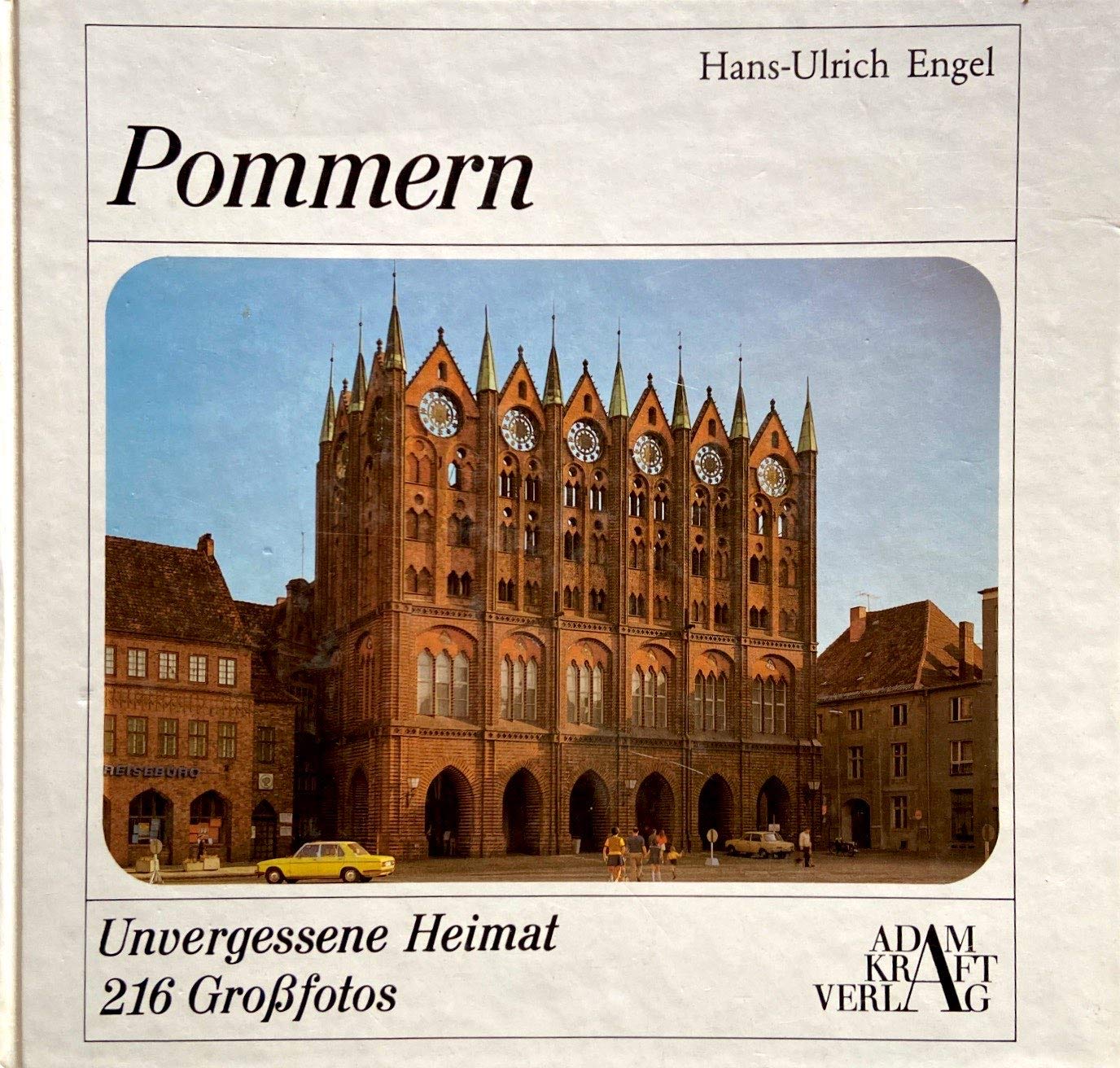Pommern. Unvergessene Heimat Politics & History
