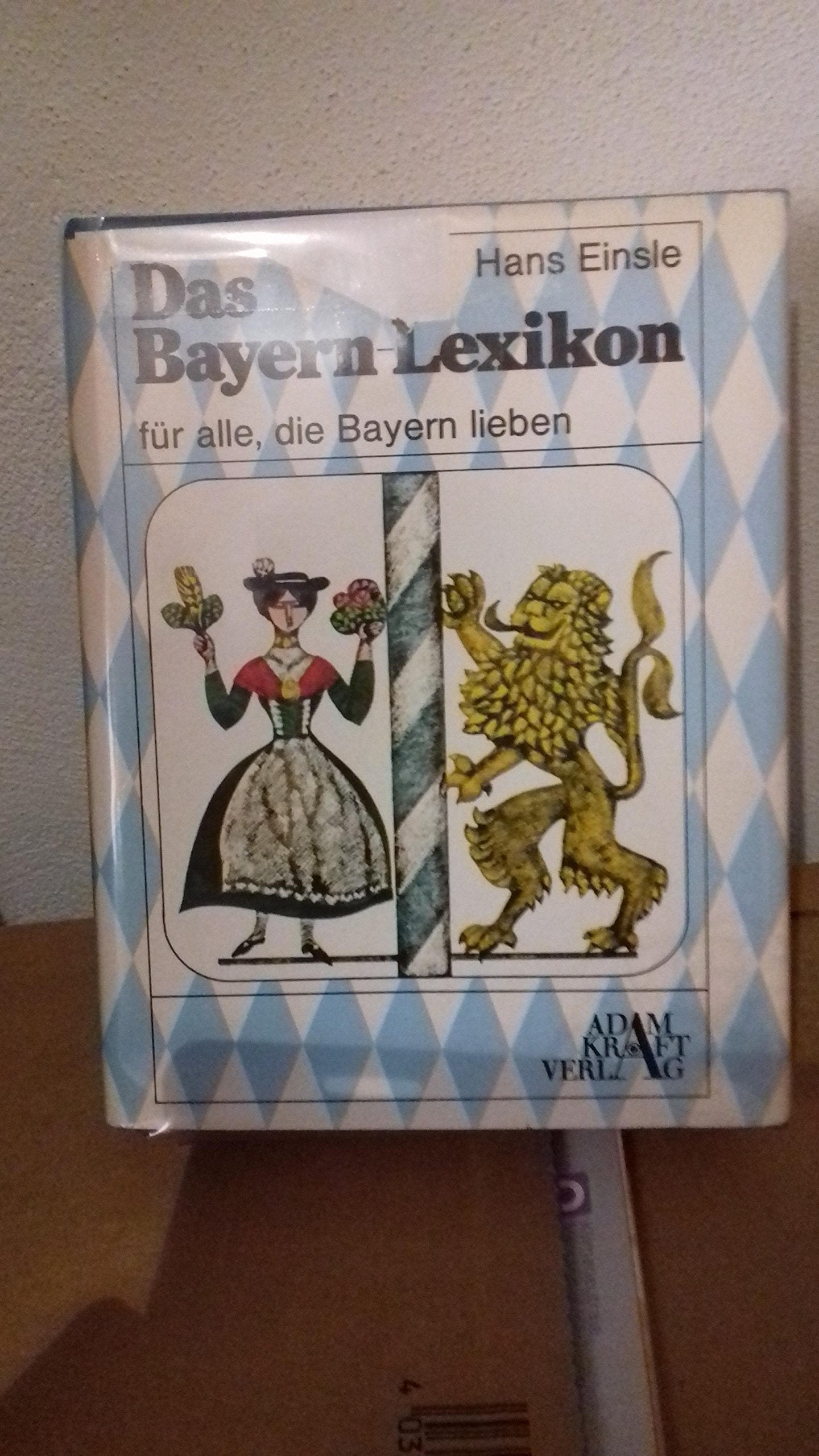 Das Bayern - Lexikon. Für alle, die Bayern lieben Learning & Reference