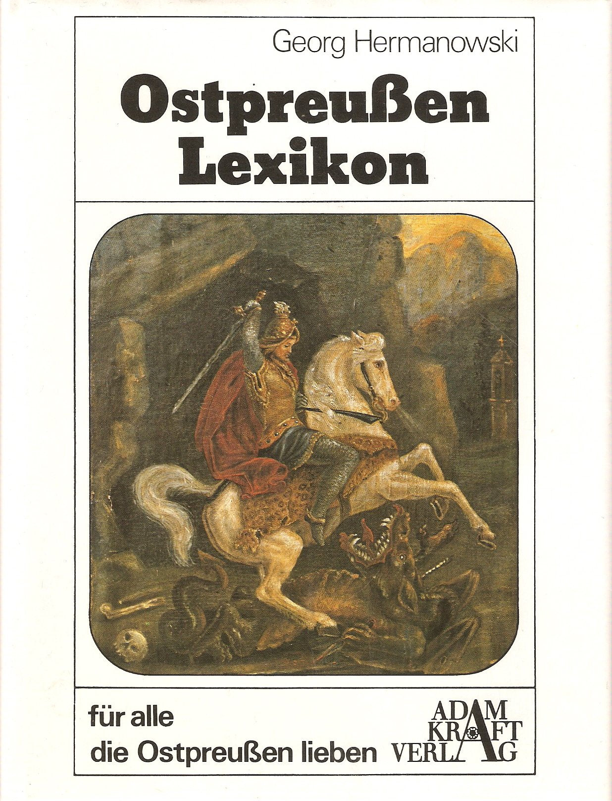 Ostpreussen-Lexikon. Für alle die Ostpreussen lieben Learning & Reference