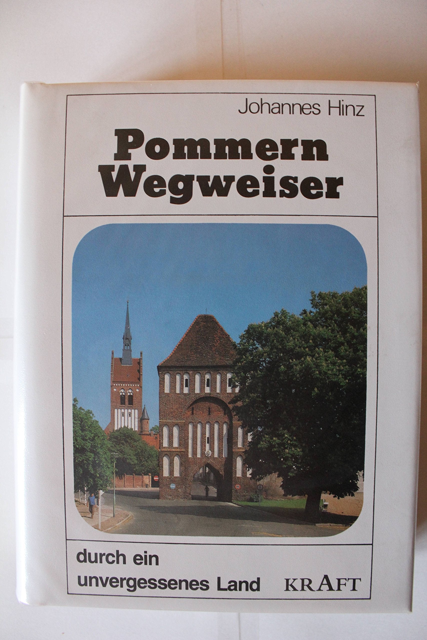 Johannes Hinz: Pommern Wegweiser - Durch ein unvergessenes Land Learning & Reference
