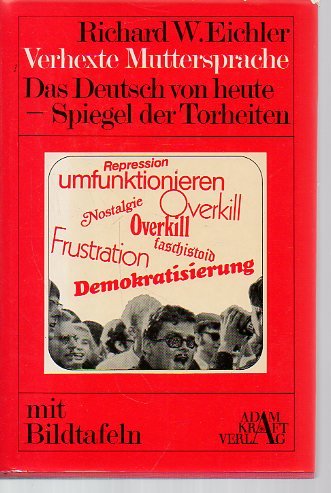 Verhexte Muttersprache. Das Deutsch von heute als Spiegel der Torheiten Professional & Reference Books