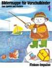 Bildermappe für Vorschulkinder 1. Zum Spielen und Fördern in Kindergarten, Vorschule und Elternhaus book