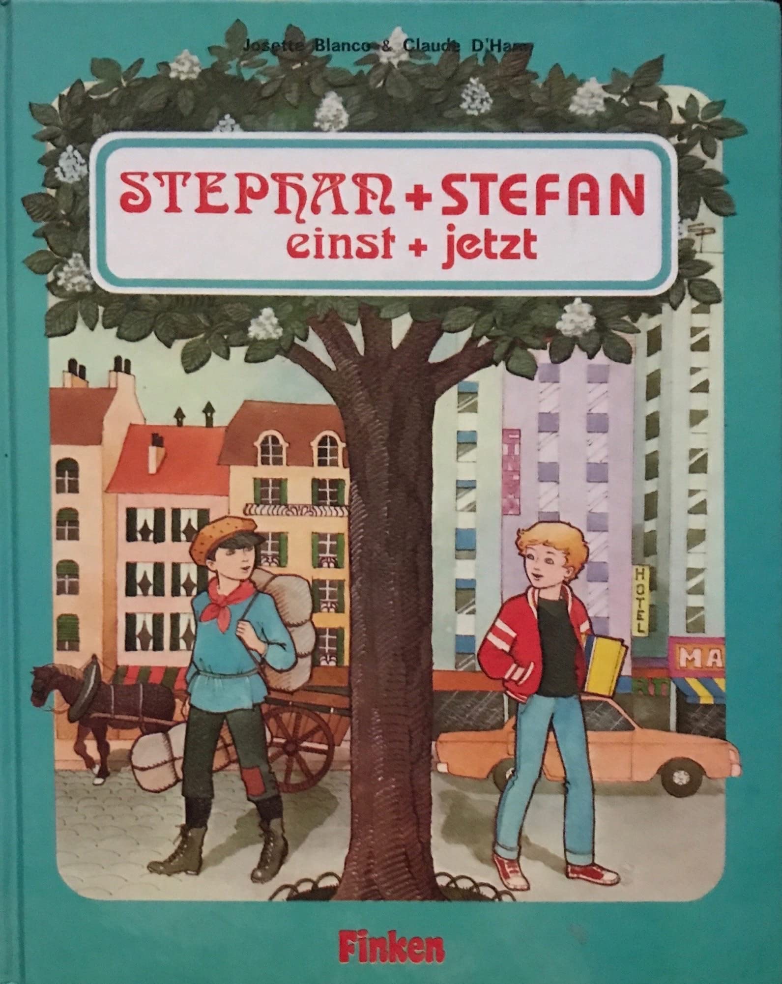Stephan und Stefan - Einst und jetzt Books