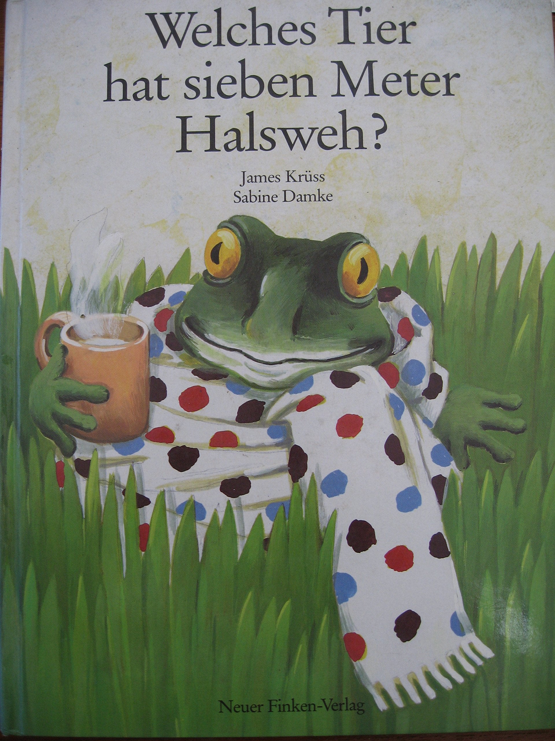 Welches Tier hat sieben Meter Halsweh? Books