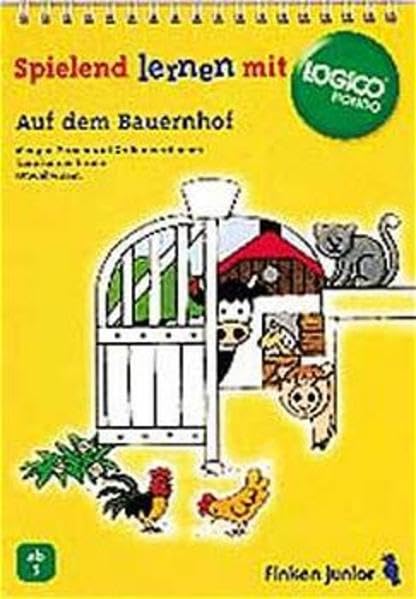 Logico Rondo, Spielbücher, Auf dem Bauernhof: Mengen, Formen und Größen vergleichen. Tiere kennen lernen. Umweltwissen (LOGICO RONDO / Lernspiel mit ... für Kindergartenkinder und 1. Klasse) Non-fiction