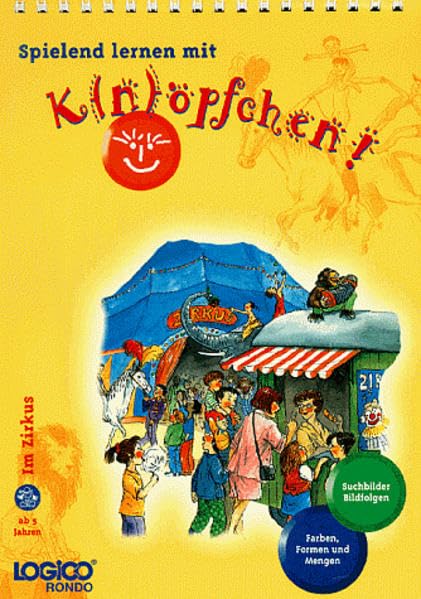 Logico Rondo, Spielbücher, Im Zirkus: Suchbilder, Bildfolgen. Farben, Formen und Mengen (LOGICO RONDO / Lernspiel mit Selbstkontrolle für Kindergartenkinder und 1. Klasse) Non-fiction