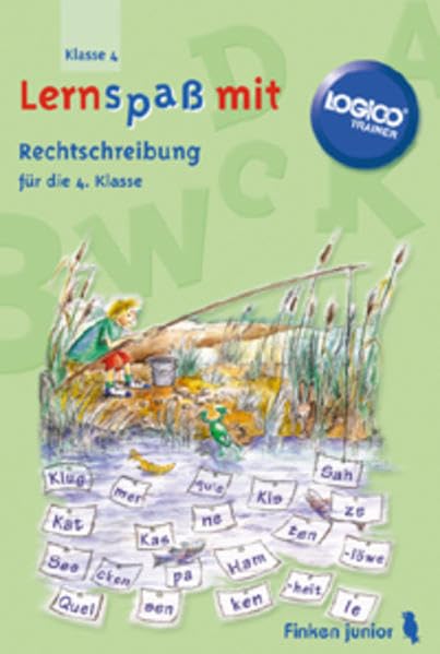Rechtschreibung für die 4. Klasse: LOGICO TRAINER Übungsbuch für die 4. Klasse (LOGICO TRAINER / Lernspiel mit Selbstkontrolle für Grundschulkinder und Vorschule) Study Guides
