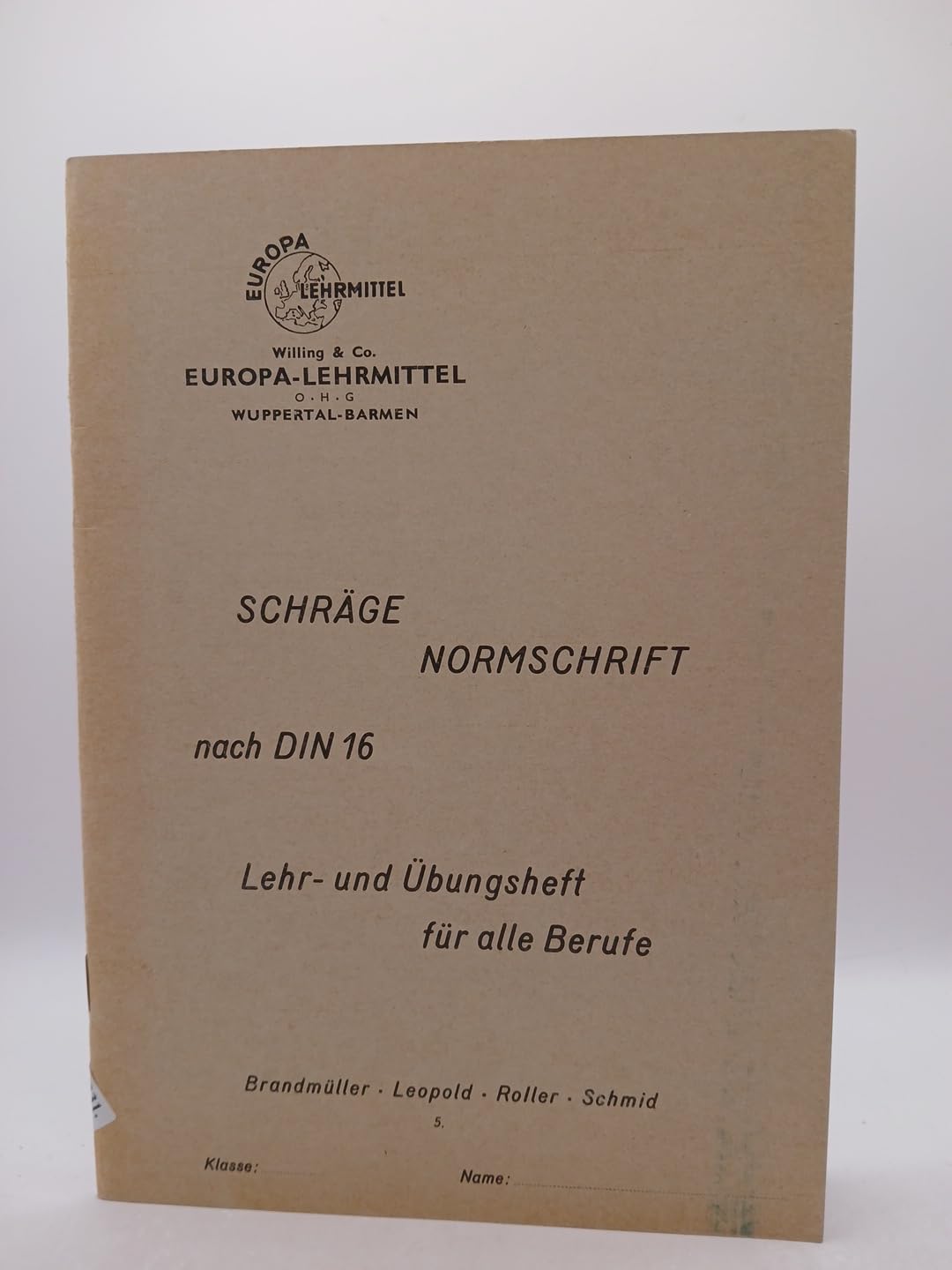Schräge Normschrift nach DIN 16 (Mittelschrift). Lehr- und Übungsheft für alle Berufe Film, Art & Culture