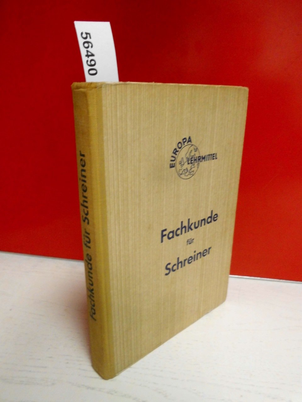 Fachkunde für Schreiner (Europa-Fachbuchreihe für holzverarbeitende Berufe) Books
