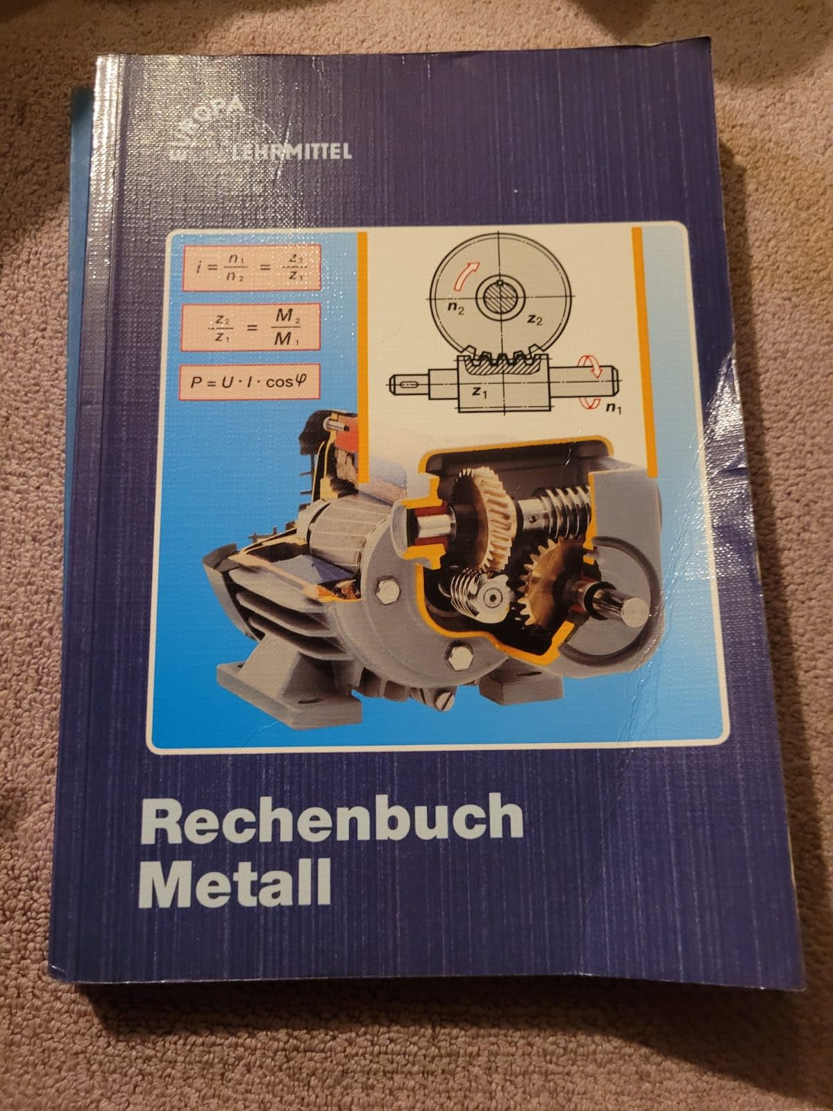 Rechenbuch Metall: Lehr- und Übungsbuch (Europa-Fachbuchreihe für metallverarbeitende Berufe) Business & Technology