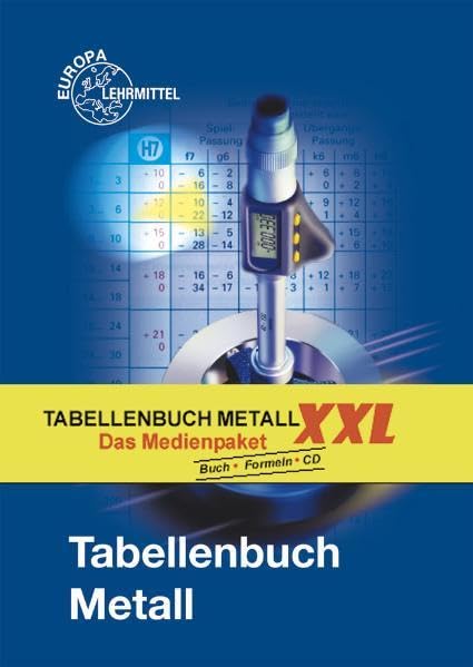 Tabellenbuch Metall XXL: Tabellenbuch, Formelsammlung und CD Tabellenbuch Metall digital Business, Finance & Career