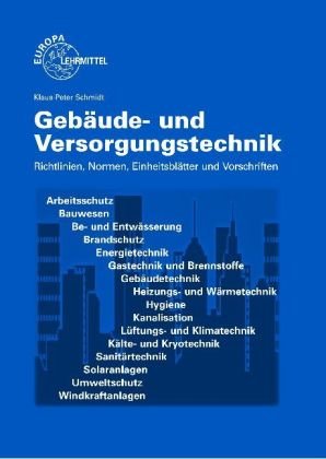 Gebäude- und Versorgungstechnik: Richtlinien, Normen, Einheitsblätter und Vorschriften Business, Finance & Career