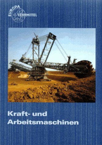 Kraft- und Arbeitsmaschinen (Europa-Fachbuchreihe für metallverarbeitende Berufe) Study Guides