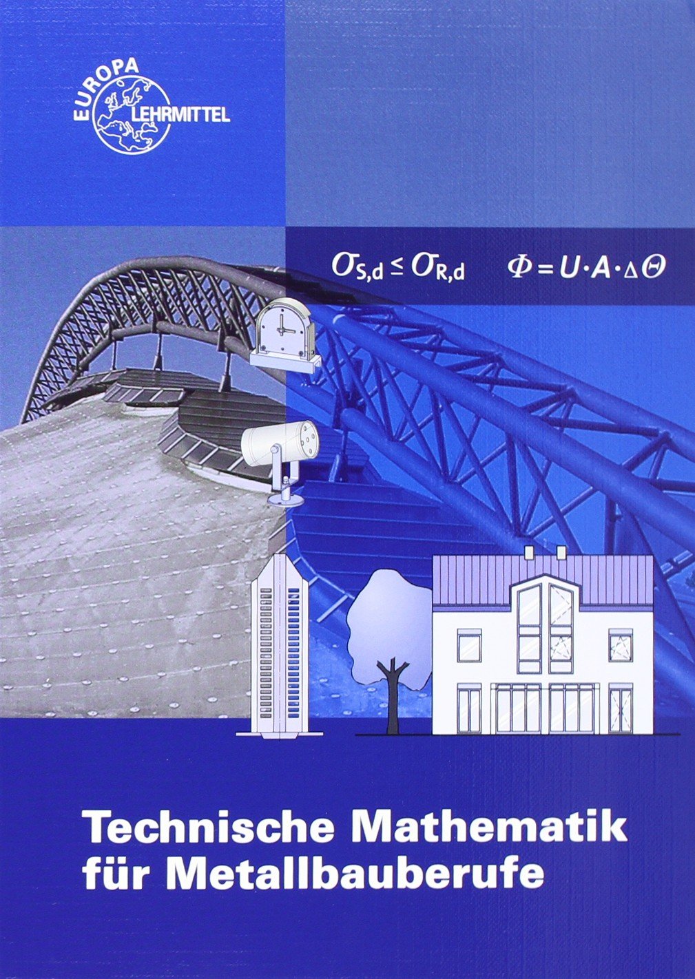 Technische Mathematik für Metallbauberufe: Mit Formelsammlung Business, Finance & Career