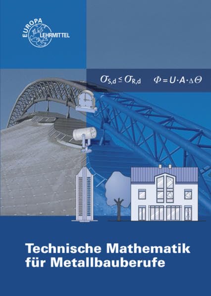 Technische Mathematik für Metallbauberufe: mit Formelsammlung Business, Finance & Career