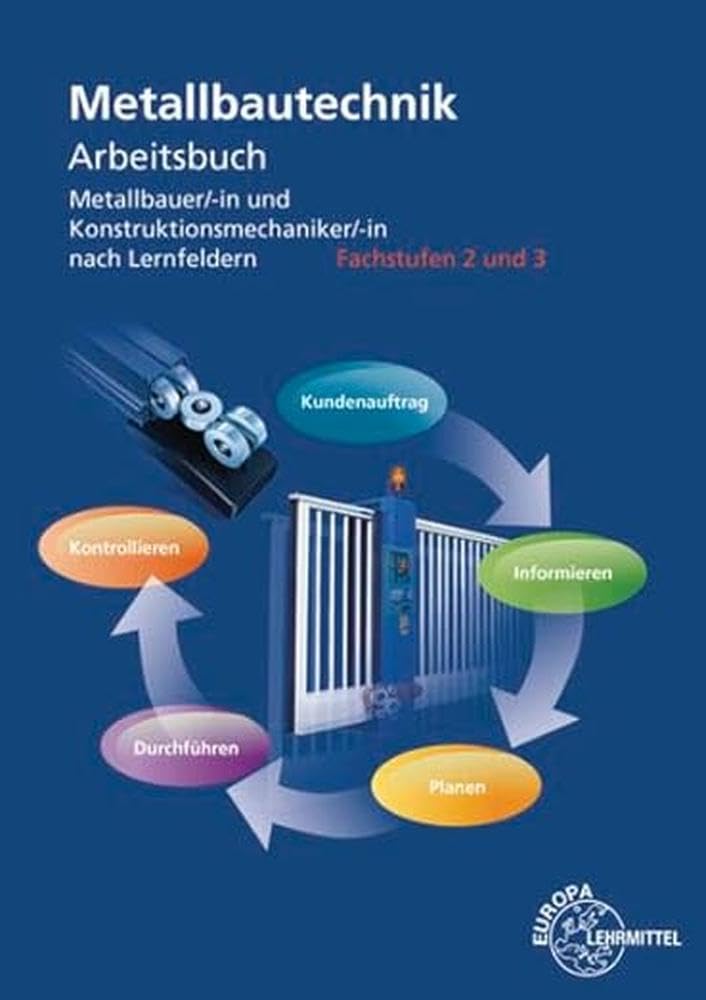 Arbeitsbuch Metallbautechnik Fachstufen 2 und 3 Study Guides