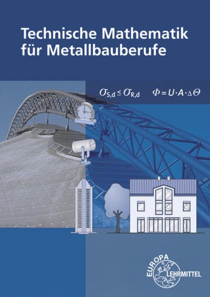 Technische Mathematik für Metallbauberufe. Lehr- und Übungsbuch Study Guides