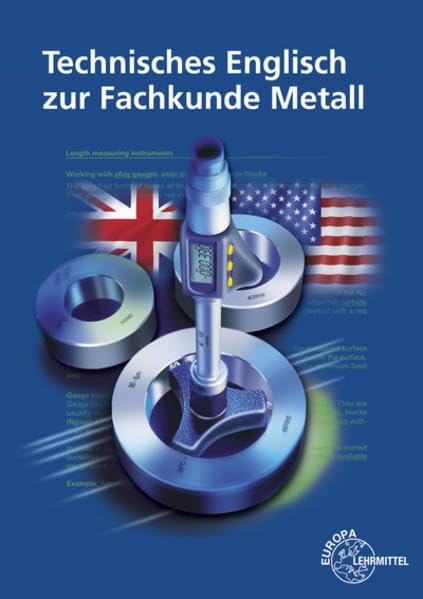Technisches Englisch zur Fachkunde Metall Business, Finance & Career
