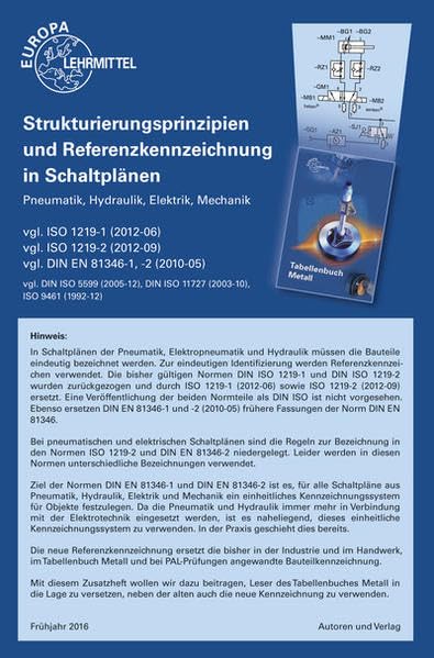 Zusatzheft zum Tabellenbuch Metall: Strukturierungsprinzipien und Referenzkennzeichnung in Schaltplänen Pneumatik, Hydraulik, Elektrik, Mechanik Study Guides