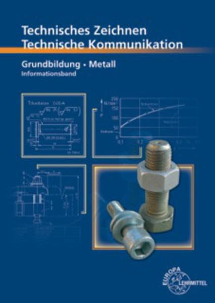 Technische Kommunikation Metall Grundbildung - Informationsband Business, Finance & Career